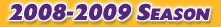 2008-2009 Season
